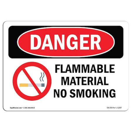Signmission Safety Sign, OSHA Danger, 12" Height, 18" Width, Aluminum, Flammable Material No Smoking, Landscape OS-DS-A-1218-L-1247